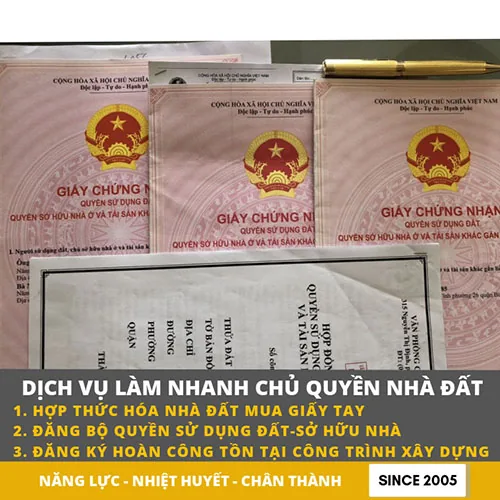 Dịch vụ làm nhanh chủ quyền nhà đất: hợp thức hóa, đăng bộ, đăng ký hoàn công
