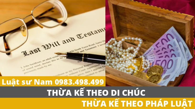 Thừa kế theo di chúc và thừa kế theo pháp luật